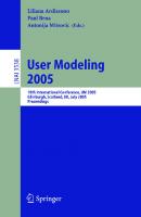 User Modeling 2005: 10th International Conference, UM 2005, Edinburgh, Scotland, UK, July 24-29, 2005, Proceedings (Lecture Notes in Computer Science, 3538)
 3540278850, 9783540278856