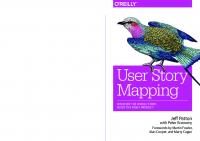 User Story Mapping: Discover the Whole Story, Build the Right Product [1 ed.]
 1491904909, 9781491904909