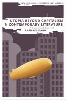 Utopia beyond Capitalism in Contemporary Literature: A Commons Poetics
 9781350288553, 9781350288584, 9781350288560