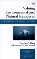 Valuing Environmental and Natural Resources: The Econometrics of Non-Market Valuation
 1840647043, 9781840647044