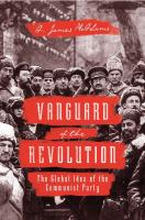 Vanguard of the Revolution: The Global Idea of the Communist Party
 9780691168944,  978-0691168944