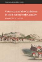 Veracruz and the Caribbean in the Seventeenth Century
 1009180312, 9781009180313