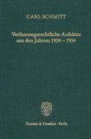 Verfassungsrechtliche Aufsätze aus den Jahren 1924–1954: Materialien zu einer Verfassungslehre [4 ed.]
 9783428413294, 9783428013296