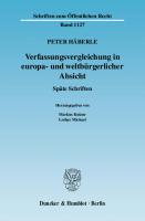 Verfassungsvergleichung in europa- und weltbürgerlicher Absicht: Späte Schriften. Hrsg. von Markus Kotzur / Lothar Michael [1 ed.]
 9783428525942, 9783428125944