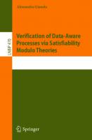 Verification of Data-Aware Processes via Satisfiability Modulo Theories (Lecture Notes in Business Information Processing)
 3031427459, 9783031427459