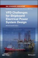 VFD challenges for shipboard electrical power system design
 9781119463436, 1119463432, 9781119463474, 1119463475