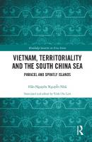 Vietnam, Territoriality and the South China Sea: Paracel and Spratly Islands
 9781138321182, 9780429452826