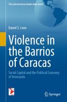 Violence In The Barrios Of Caracas: Social Capital And The Political Economy Of Venezuela
 3030229394,  9783030229399
