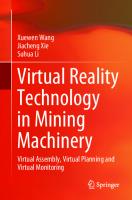 Virtual Reality Technology in Mining Machinery: Virtual Assembly, Virtual Planning and Virtual Monitoring [1st ed. 2022]
 9811644071, 9789811644078