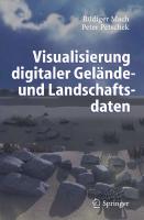 Visualisierung digitaler Gelände- und Landschaftsdaten (German Edition)
 3540305327, 9783540305323