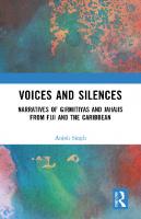 Voices and Silences: Narratives of Girmitiyas and Jahajis from Fiji and the Caribbean
 9781032377049, 9781032377070, 9781003341499