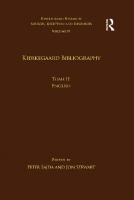 Volume 19, Tome II: Kierkegaard Bibliography: English (Kierkegaard Research: Sources, Reception and Resources) [1 ed.]
 9781138209459, 1138209457