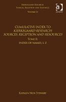 Volume 21, Tome II: Cumulative Index: Index of Names, L-Z (Kierkegaard Research: Sources, Reception and Resources) [1 ed.]
 9781138080911, 9781315113166, 1138080918