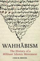Wahhābism: The History of a Militant Islamic Movement
 0691241597, 9780691241593