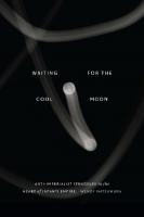Waiting for the Cool Moon: Anti-imperialist Struggles in the Heart of Japan's Empire (Studies of the Weatherhead East Asian Institute, Columbia University)
 1478025697, 9781478025696