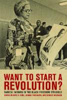 Want to Start a Revolution?: Radical Women in the Black Freedom Struggle
 9780814733127