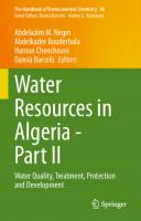 Water Resources in Algeria - Part II: Water Quality, Treatment, Protection and Development [1st ed.]
 9783030578862, 9783030578879