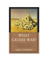 What Causes War? An Introduction to Theories of International Conflict [2nd ed.]
 0742566501, 9780742566507
