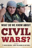 What Do We Know about Civil Wars?
 9781442242241, 9781442242258, 9781442242265