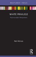 White Privilege: Psychoanalytic Perspectives
 9780367503505, 9781003049593