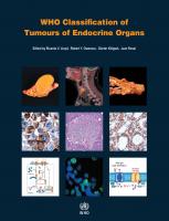 WHO Classification of Tumours of Endocrine Organs [4 ed.]
 9789283224140, 9789283224341, 9789283244929, 9789283224310, 9789283224358, 9789283224389, 9789283224327, 9789283224365