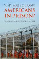 Why Are So Many Americans in Prison?
 9781610448161, 9780871547125