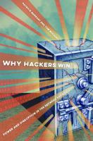 Why Hackers Win: Power and Disruption in the Network Society
 9780520971653