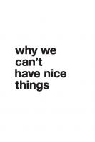 Why We Can't Have Nice Things: Social Media’s Influence on Fashion, Ethics, and Property
 9781478023210