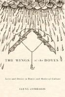Wings of the Doves: Love and Desire in Dante and Medieval Culture
 9780773586949