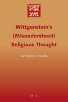 Wittgenstein's Misunderstood Religious Thought
 9004186093, 9789004186095