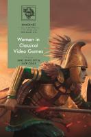 Women in Classical Video Games
 9781350241916, 9781350241954, 9781350241930