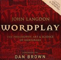 Wordplay: The Art and Science of Ambigrams
 0593063759, 9780593063750