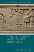 Work and Labour in the Cities of Roman Italy
 1802077596, 9781802077599, 9781802079210