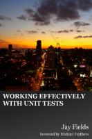 Working Effectively with Unit Tests