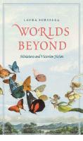 Worlds Beyond: Miniatures and Victorian Fiction
 0300233817, 9780300233810
