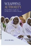 Wrapping Authority: Women Islamic Leaders in a Sufi Movement in Dakar, Senegal