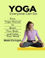 Yoga Everyone Can Do: Easy Yoga Manual to Boost Your Body and Calm Your Mind