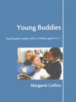 Young Buddies : Teaching Peer Support Skills to Children Aged 6 To 11 [1 ed.]
 9781446266274, 9781412919890