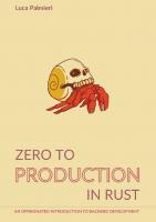 Zero To Production In Rust: An introduction to backend development
 9798847211437