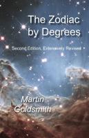 Zodiac by Degrees: Second Edition, Extensively Revised
 157863590X, 9781578635900