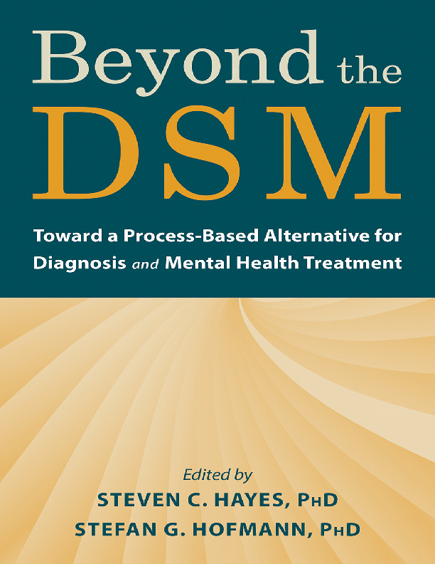 https://dokumen.pub/img/beyond-the-dsm-toward-a-process-based-alternative-for-diagnosis-and-mental-health-treatment-etextbooknbsped-1684036615-9781684036615.jpg