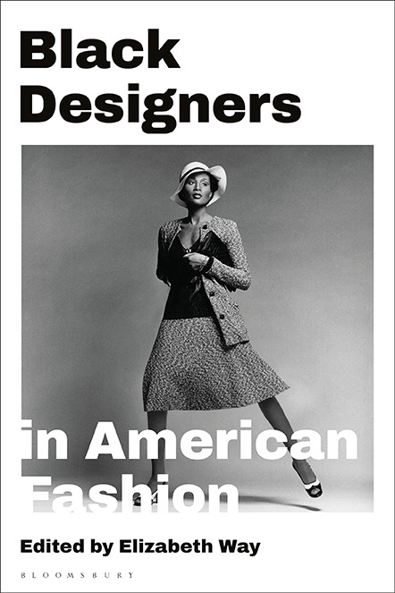 Black Designers in American Fashion 9781350138469, 9781350138476,  9781350138506, 9781350138483 