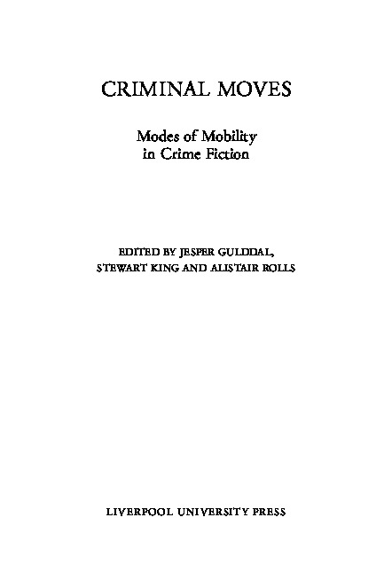 Criminal Moves: Modes of Mobility in Crime Fiction 9781789620580,  9781789624694 