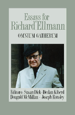 Essays for Richard Ellmann: Omnium Gatherum 9780773562073 - DOKUMEN.PUB