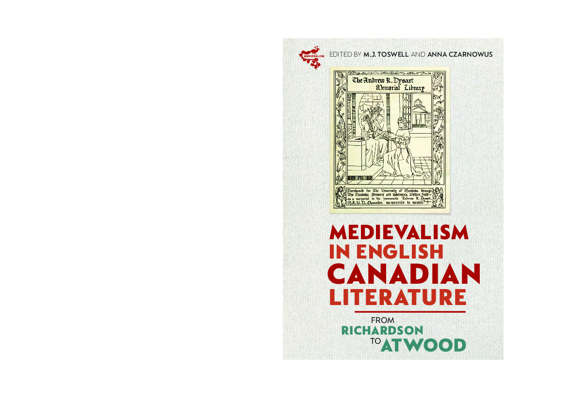 Medievalism in English Canadian Literature From Richardson to Atwood 1843845474, 9781843845478