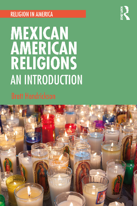 Mexican American Religions: An Introduction [1 ed