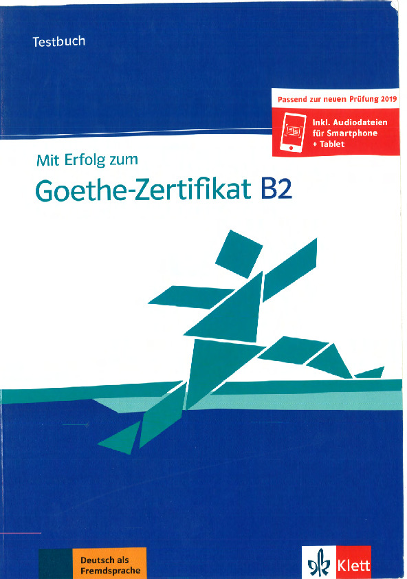 Mit Erfolg Zum Goethe-Zertifikat B2 Testbuch Passend Zur Neuen Prüfung ...