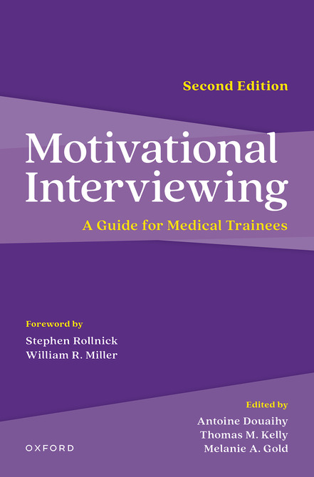 Motivational Interviewing: A Guide for Medical Trainees [2u0026nbsp;ed.]  0197583873