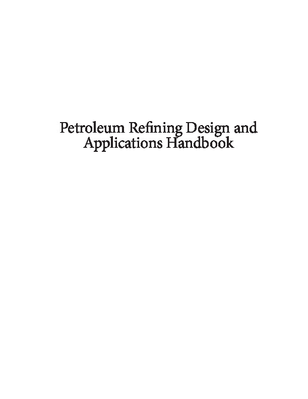 Petroleum Refining Design and Applications Handbook, Volume 1