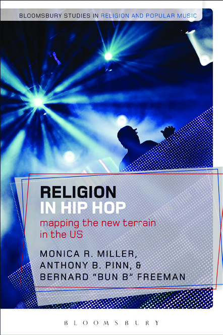 Religion in Hip Hop: Mapping the New Terrain in the US 9781472507433,  9781472509079, 9781474219099, 9781472506016 